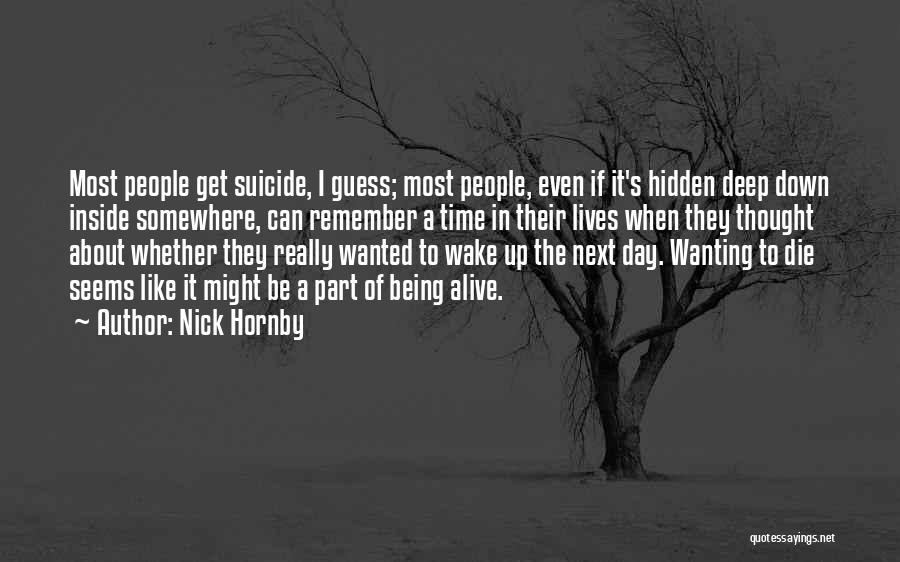 Wanting To Die Quotes By Nick Hornby