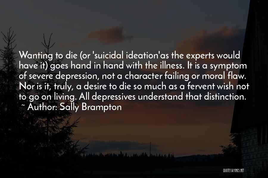 Wanting To Die Quotes By Sally Brampton