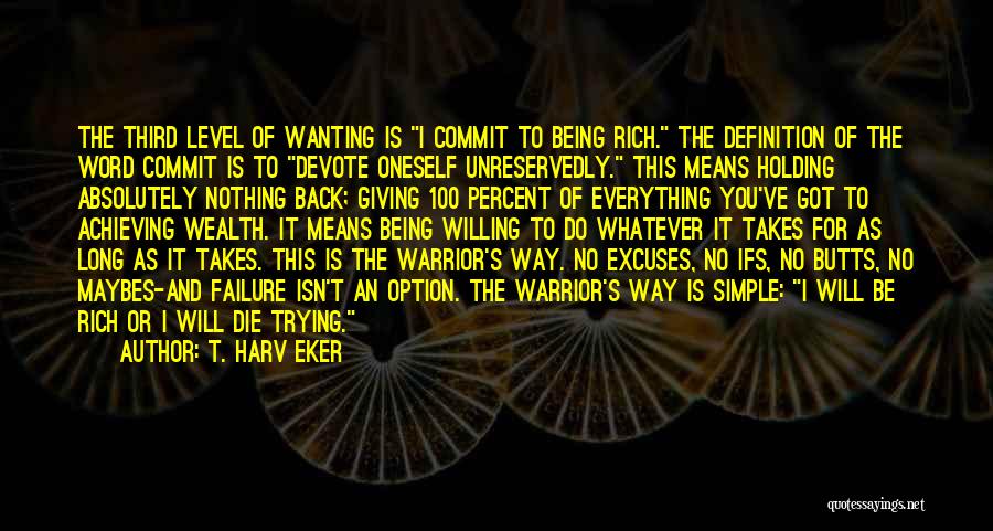 Wanting To Die Quotes By T. Harv Eker