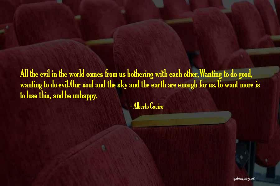 Wanting To Do More Quotes By Alberto Caeiro Wanting To Do More Quotes By Alberto Caeiro