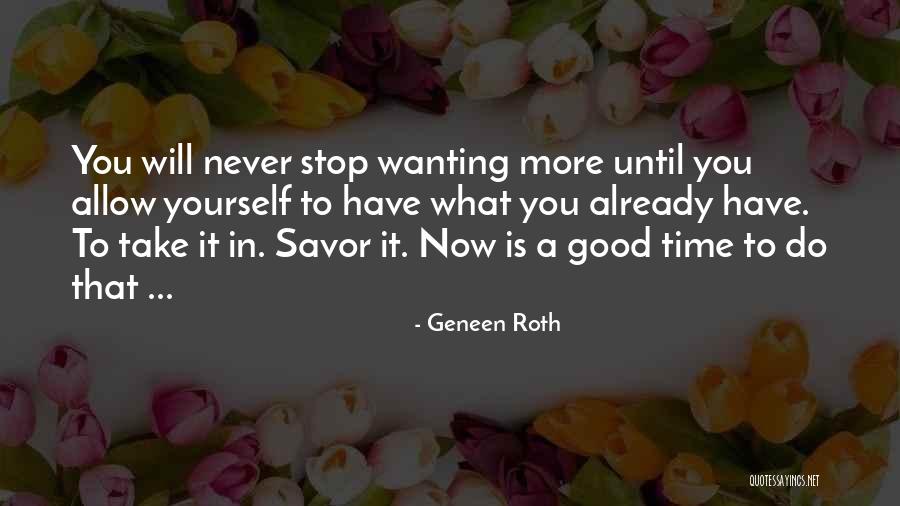 Wanting To Do More Quotes By Geneen Roth Wanting To Do More Quotes By Geneen Roth