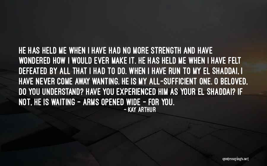 Wanting To Do More Quotes By Kay Arthur Wanting To Do More Quotes By Kay Arthur