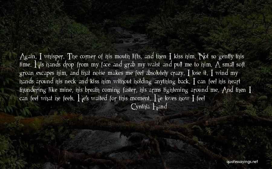 Wanting To Do Something Crazy Quotes By Cynthia Hand Wanting To Do Something Crazy Quotes By Cynthia Hand
