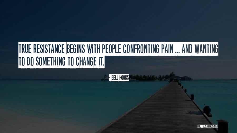 Wanting To Do Something Quotes By Bell Hooks Wanting To Do Something Quotes By Bell Hooks