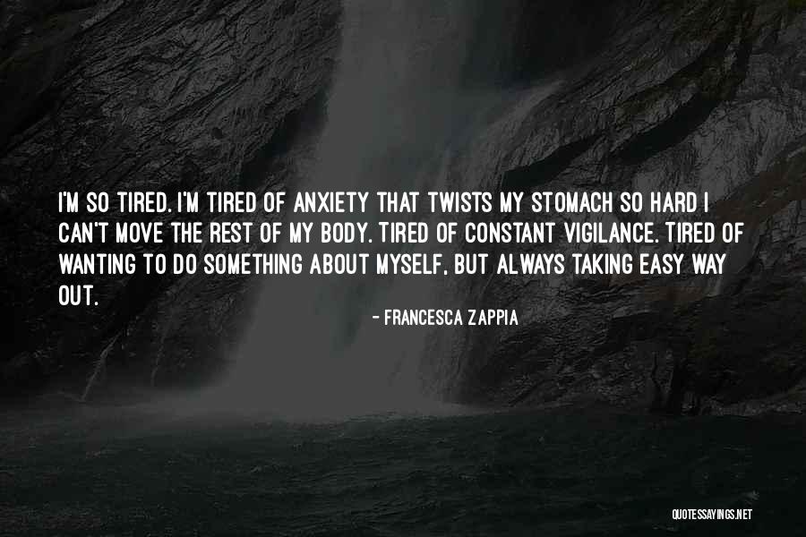 Wanting To Do Something Quotes By Francesca Zappia Wanting To Do Something Quotes By Francesca Zappia