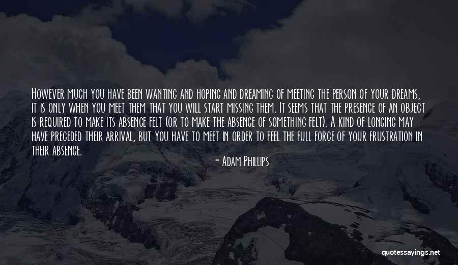 Wanting To Feel Something Quotes By Adam Phillips