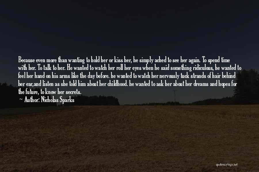 Wanting To Feel Something Quotes By Nicholas Sparks