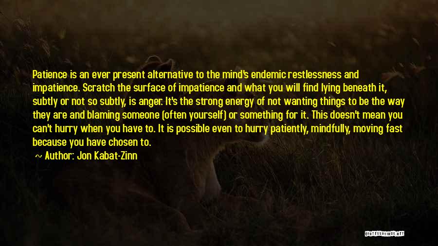 Wanting To Find Someone Quotes By Jon Kabat-Zinn