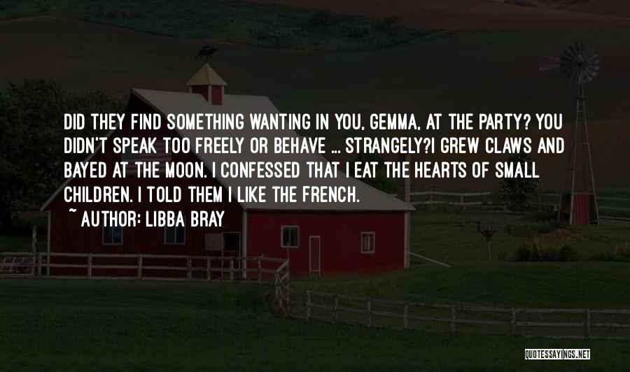 Wanting To Find Someone Quotes By Libba Bray