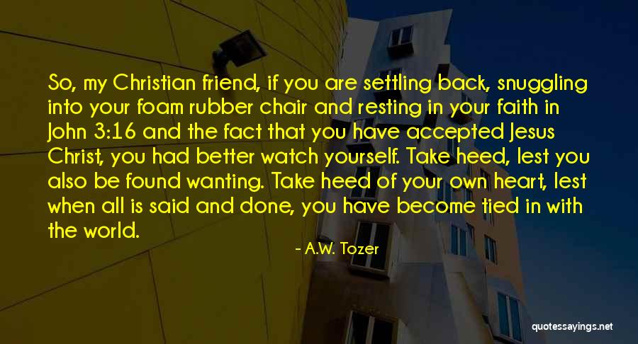 Wanting To Get Back With Your Ex Quotes By A.W. Tozer Wanting To Get Back With Your Ex Quotes By A.W. Tozer