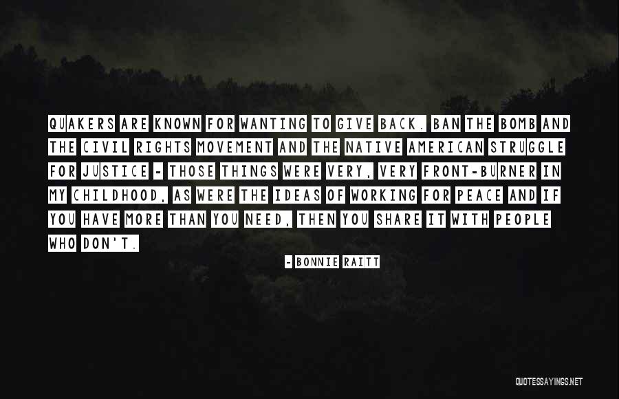 Wanting To Go Back To Childhood Quotes By Bonnie Raitt Wanting To Go Back To Childhood Quotes By Bonnie Raitt