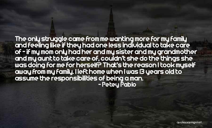 Wanting To Go Home Quotes By Petey Pablo Wanting To Go Home Quotes By Petey Pablo