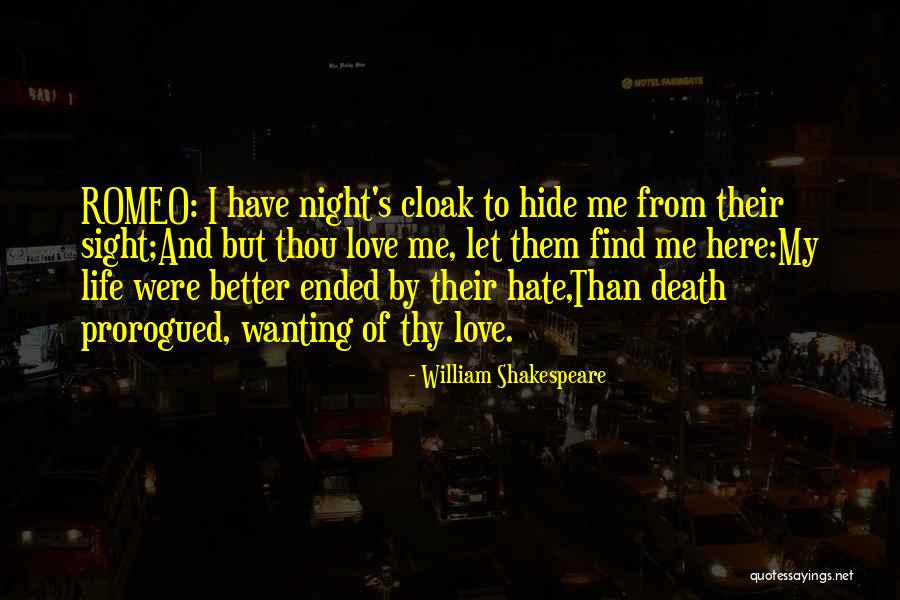 Wanting To Hate Someone You Love Quotes By William Shakespeare Wanting To Hate Someone You Love Quotes By William Shakespeare