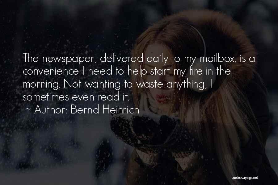 Wanting To Help Others Quotes By Bernd Heinrich