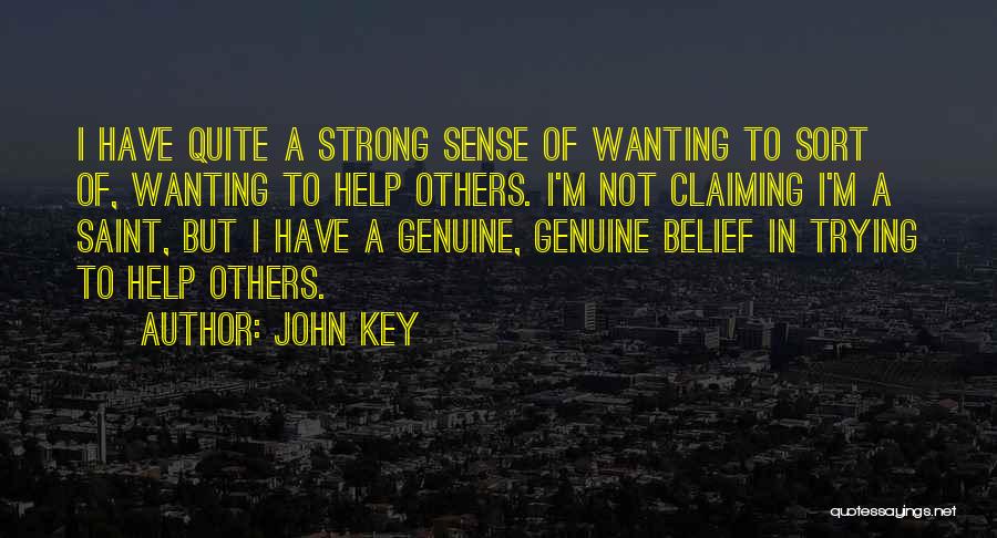 Wanting To Help Someone Quotes By John Key