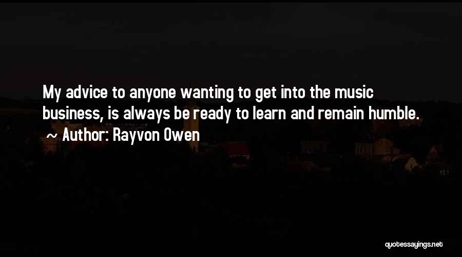 Wanting To Learn Quotes By Rayvon Owen