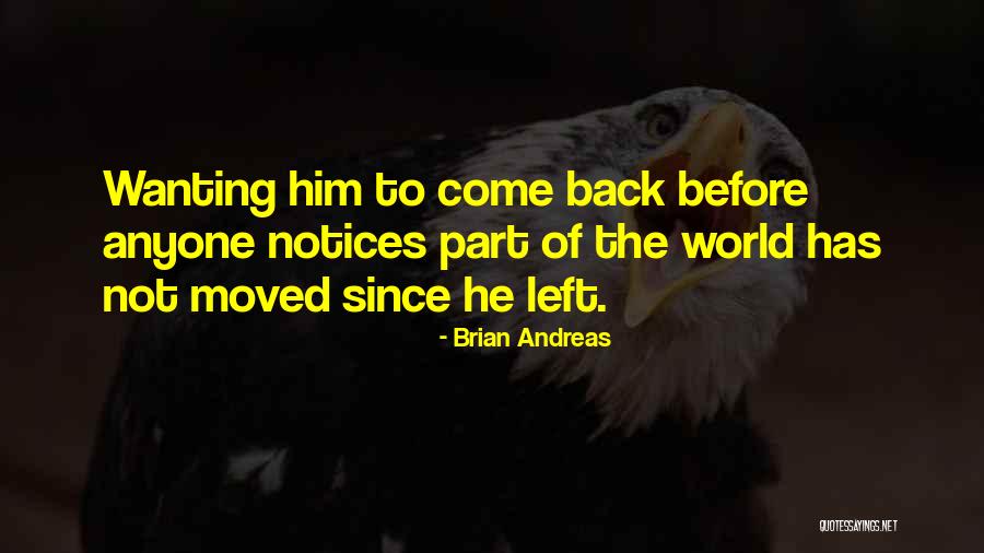 Wanting To Love Quotes By Brian Andreas