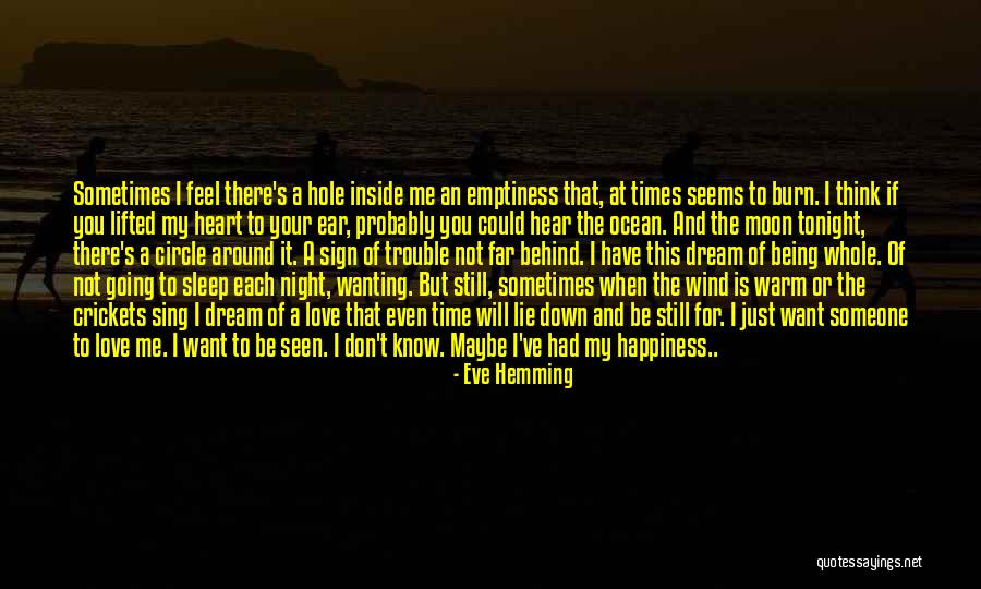 Wanting To Love Someone Quotes By Eve Hemming Wanting To Love Someone Quotes By Eve Hemming