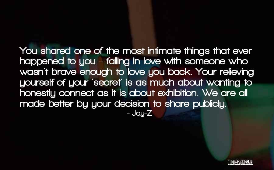 Wanting To Love Someone Quotes By Jay-Z Wanting To Love Someone Quotes By Jay-Z