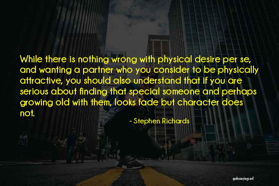 Wanting To Love Someone Quotes By Stephen Richards