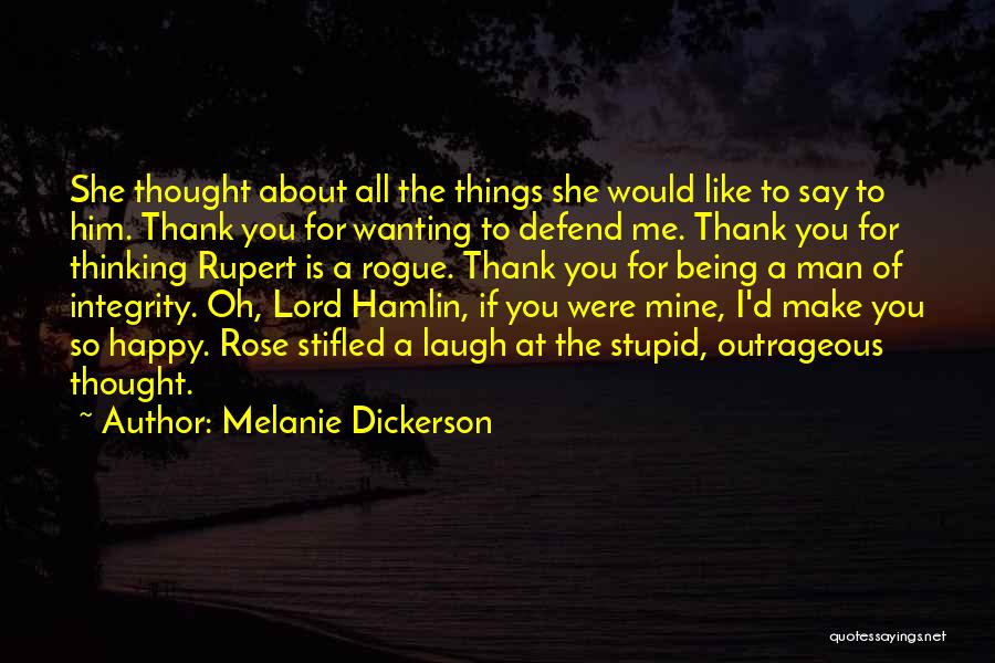 Wanting To Make Someone Happy Quotes By Melanie Dickerson