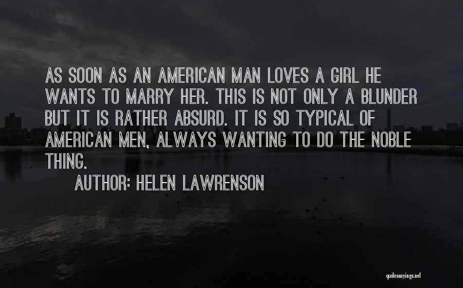 Wanting To Marry Someone Quotes By Helen Lawrenson
