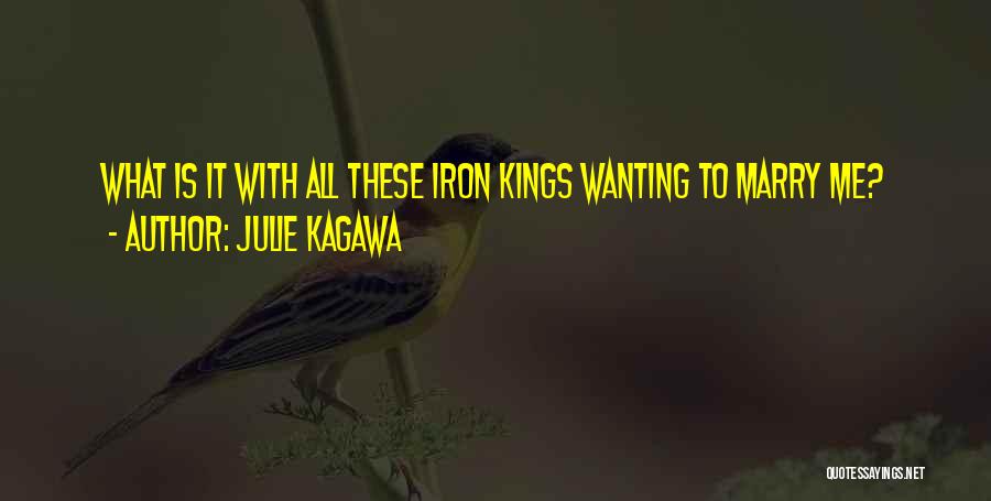 Wanting To Marry Someone Quotes By Julie Kagawa