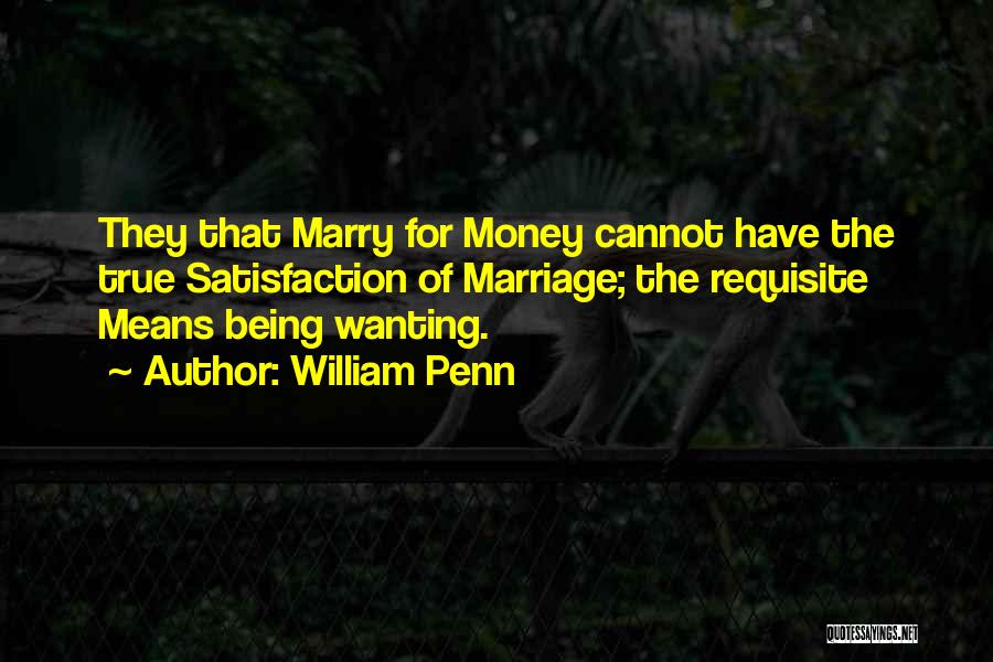 Wanting To Marry You Quotes By William Penn