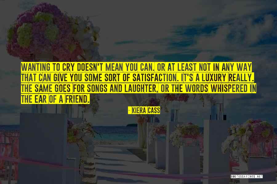 Wanting To Mean More To Someone Quotes By Kiera Cass Wanting To Mean More To Someone Quotes By Kiera Cass