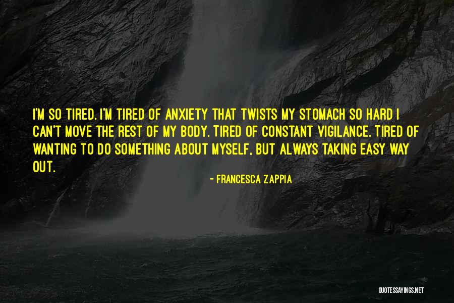 Wanting To Move On Quotes By Francesca Zappia Wanting To Move On Quotes By Francesca Zappia