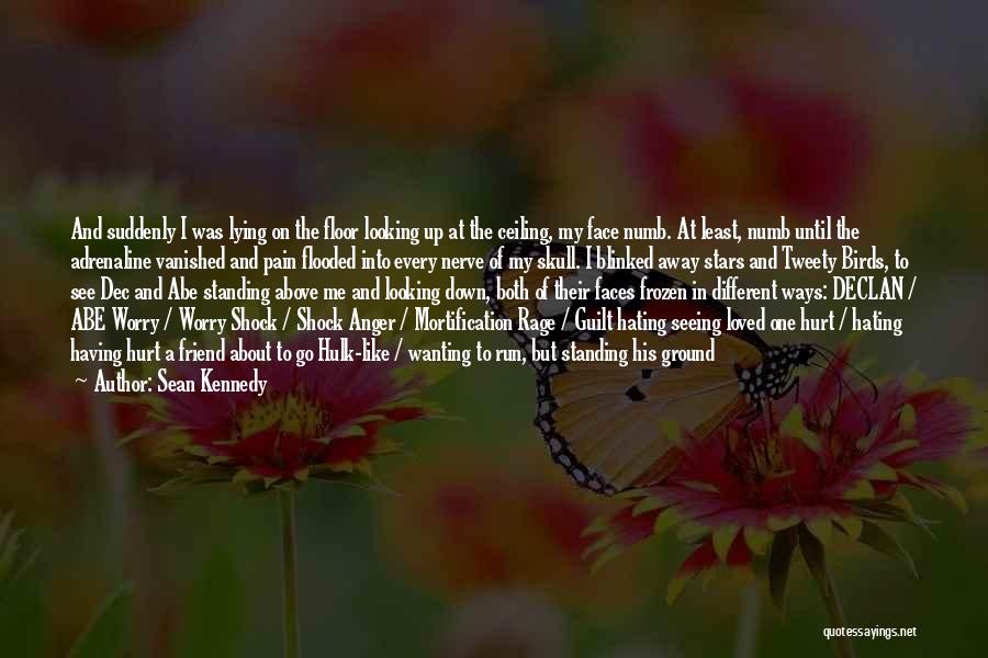 Wanting To Run Away Quotes By Sean Kennedy