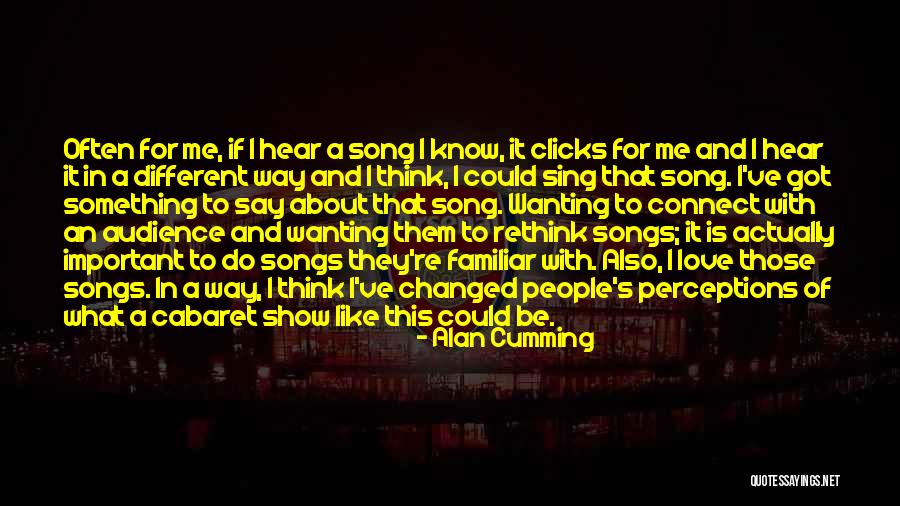 Wanting To Say I Love You Quotes By Alan Cumming Wanting To Say I Love You Quotes By Alan Cumming