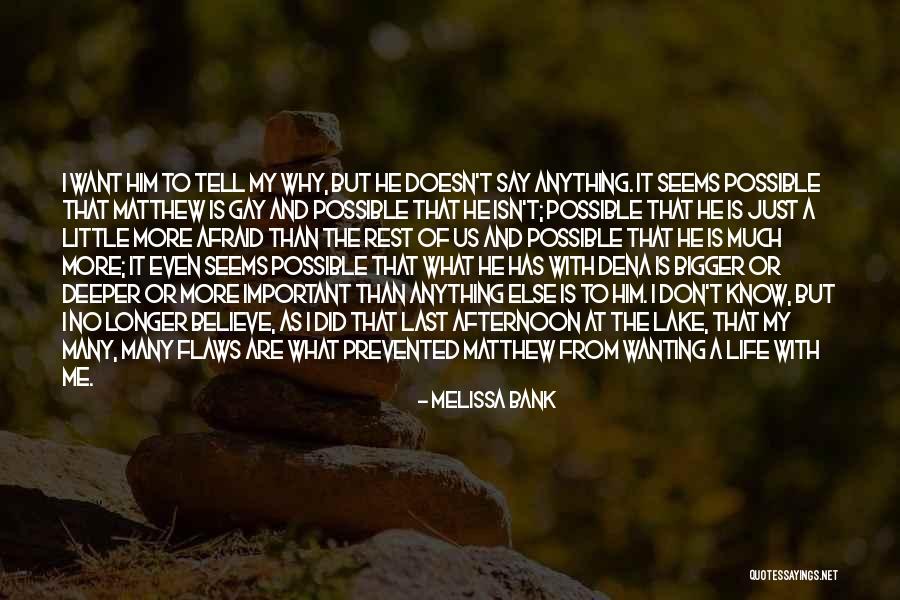 Wanting To Say I Love You Quotes By Melissa Bank Wanting To Say I Love You Quotes By Melissa Bank