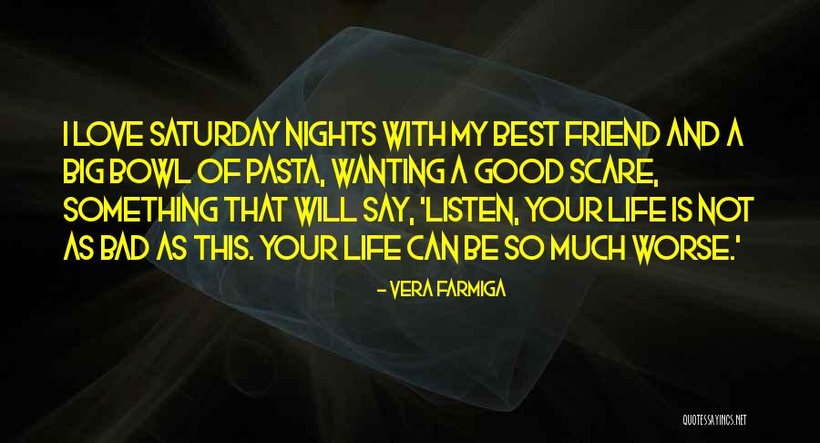 Wanting To Say I Love You Quotes By Vera Farmiga Wanting To Say I Love You Quotes By Vera Farmiga