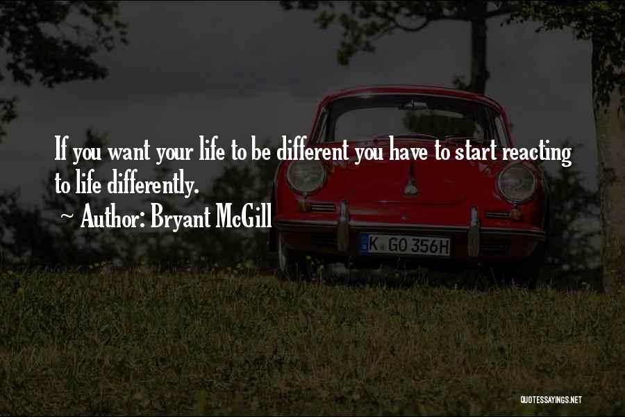 Wanting To Start Over Quotes By Bryant McGill