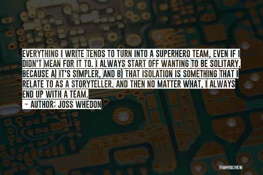 Wanting To Start Over Quotes By Joss Whedon