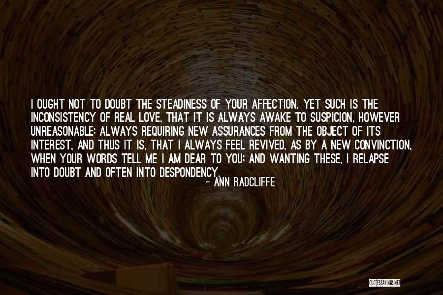Wanting To Tell Him How You Feel Quotes By Ann Radcliffe Wanting To Tell Him How You Feel Quotes By Ann Radcliffe