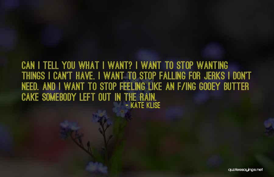 Wanting To Tell Someone You Like Them Quotes By Kate Klise