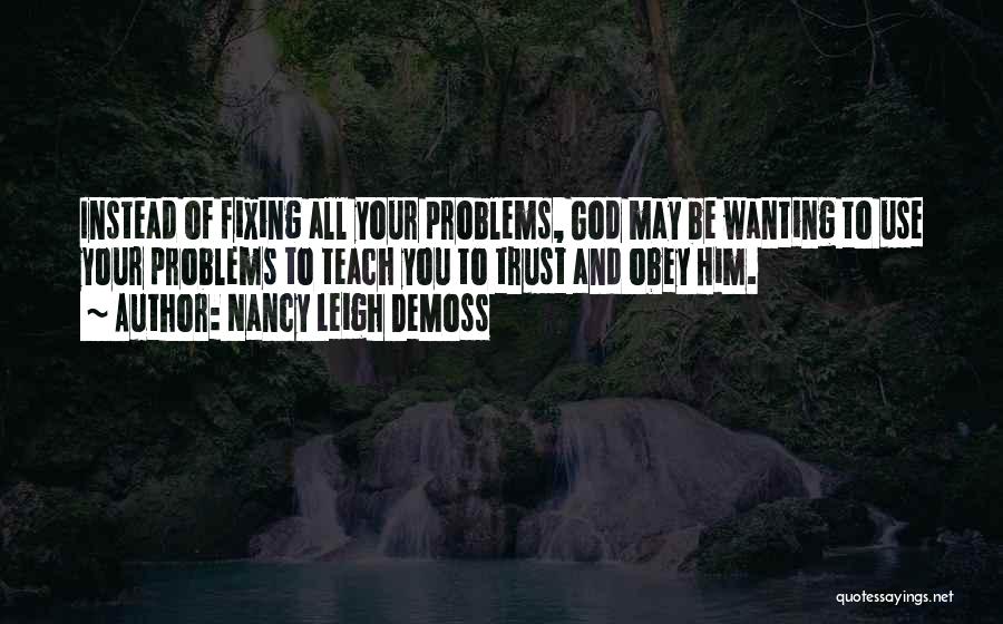 Wanting To Trust You Quotes By Nancy Leigh DeMoss
