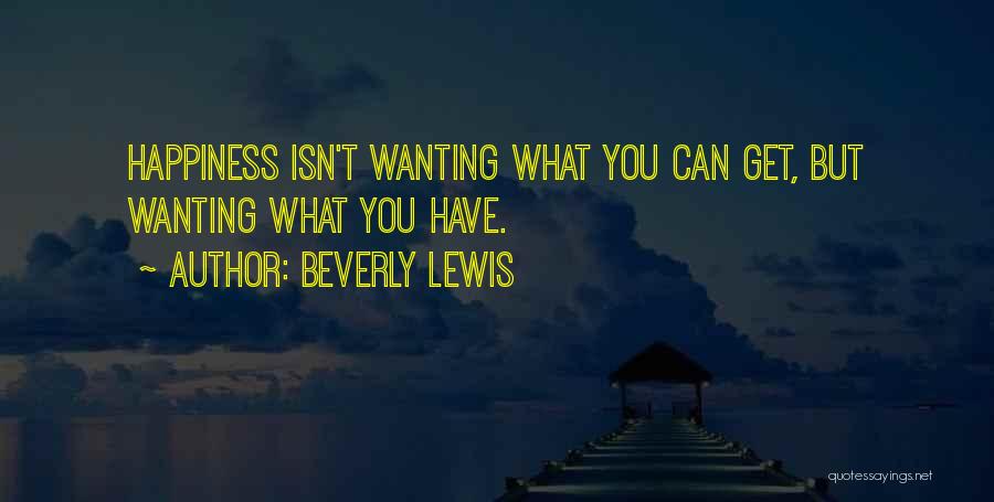 Wanting What You Can't Have Quotes By Beverly Lewis