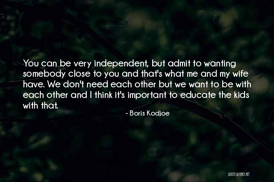 Wanting What You Can't Have Quotes By Boris Kodjoe Wanting What You Can't Have Quotes By Boris Kodjoe