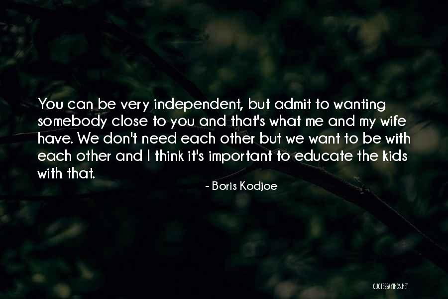 Wanting What You Can't Have Quotes By Boris Kodjoe