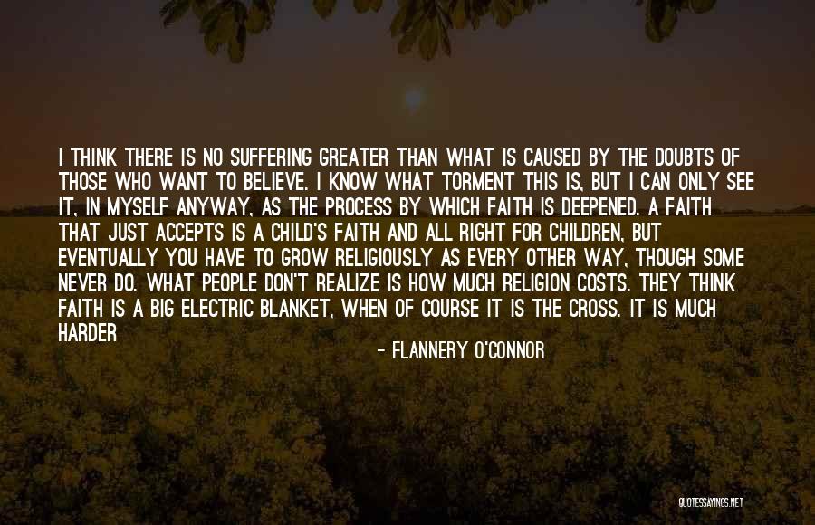 Wanting What You Can't Have Quotes By Flannery O'Connor