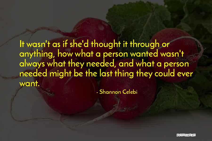 Wanting What You Can't Have Quotes By Shannon Celebi