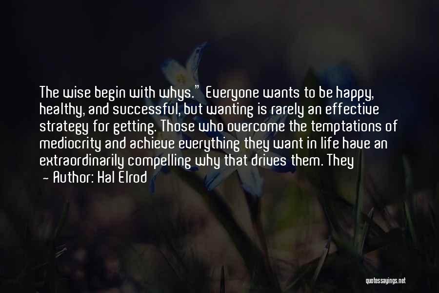Wanting You To Be Happy Quotes By Hal Elrod