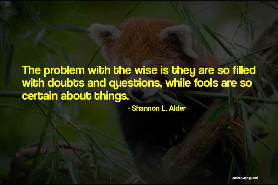 Wanting Your Best Friend Back Quotes By Shannon L. Alder Wanting Your Best Friend Back Quotes By Shannon L. Alder