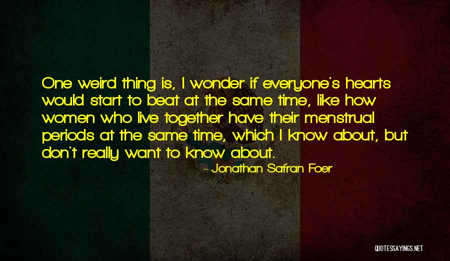 Wanting Your Dreams To Come True Quotes By Jonathan Safran Foer Wanting Your Dreams To Come True Quotes By Jonathan Safran Foer