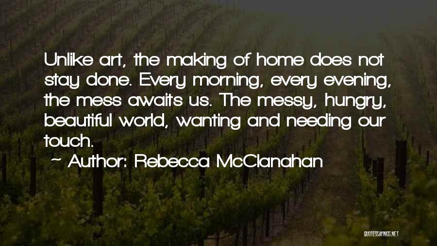 Wanting Your Touch Quotes By Rebecca McClanahan