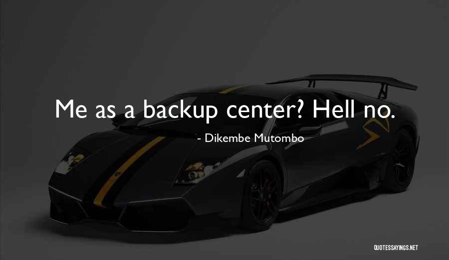 Wantit2go Quotes By Dikembe Mutombo Wantit2go Quotes By Dikembe Mutombo