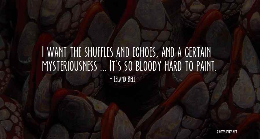 Wantit2go Quotes By Leland Bell Wantit2go Quotes By Leland Bell